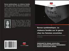 Capa do livro de Revue systématique. La violence fondée sur le genre chez les femmes enceintes 