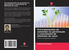 Copertina di Pré-tratamentos de sementes na germinação e crescimento de plântulas de colza