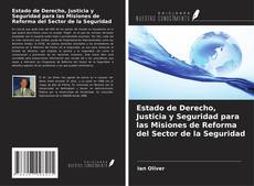 Buchcover von Estado de Derecho, Justicia y Seguridad para las Misiones de Reforma del Sector de la Seguridad