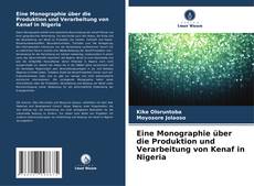 Copertina di Eine Monographie über die Produktion und Verarbeitung von Kenaf in Nigeria