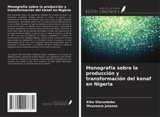 Monografía sobre la producción y transformación del kenaf en Nigeria kitap kapağı
