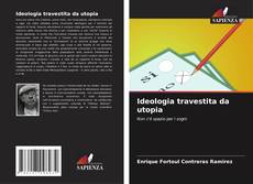 Buchcover von Ideologia travestita da utopia