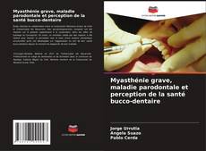 Bookcover of Myasthénie grave, maladie parodontale et perception de la santé bucco-dentaire