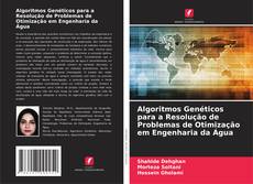 Capa do livro de Algoritmos Genéticos para a Resolução de Problemas de Otimização em Engenharia da Água 