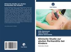 Bookcover of Klinische Studie zur akuten Perikarditis bei Kindern
