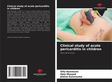Capa do livro de Clinical study of acute pericarditis in children 