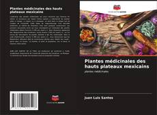 Buchcover von Plantes médicinales des hauts plateaux mexicains