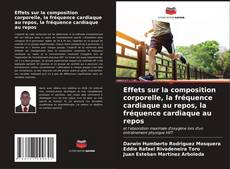 Buchcover von Effets sur la composition corporelle, la fréquence cardiaque au repos, la fréquence cardiaque au repos