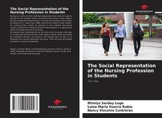Buchcover von The Social Representation of the Nursing Profession in Students