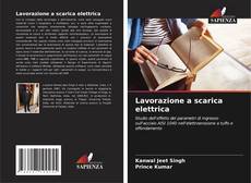 Bookcover of Lavorazione a scarica elettrica