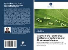 Buchcover von Interne Fe/C- und Fe/Cu-Elektrolyse Verfahren zur Abwasserreinigung