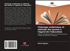 Buchcover von Chômage endémique et attitude des jeunes à l'égard de l'éducation