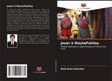 Buchcover von Jouer à WaytaPukllay
