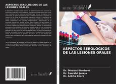 Buchcover von ASPECTOS SEROLÓGICOS DE LAS LESIONES ORALES