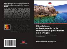 Portada del libro de Climatologie-océanographie de la télédétection par satellite en mer Égée