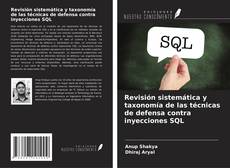 Portada del libro de Revisión sistemática y taxonomía de las técnicas de defensa contra inyecciones SQL