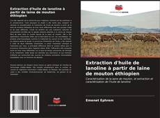Buchcover von Extraction d'huile de lanoline à partir de laine de mouton éthiopien