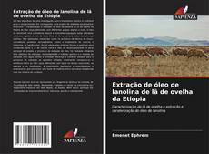 Capa do livro de Extração de óleo de lanolina de lã de ovelha da Etiópia 