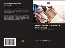 Buchcover von Transcender la violence domestique
