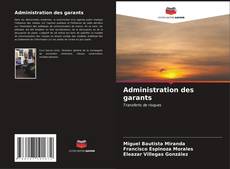 Copertina di Administration des garants
