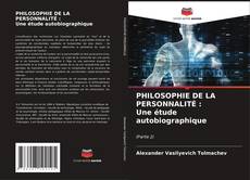 Обложка PHILOSOPHIE DE LA PERSONNALITÉ : Une étude autobiographique