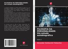 Buchcover von FILOSOFIA DA PERSONALIDADE: Um estudo autobiográfico