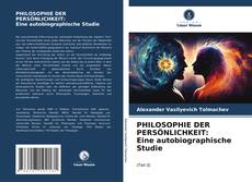 Buchcover von PHILOSOPHIE DER PERSÖNLICHKEIT: Eine autobiographische Studie