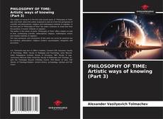 Обложка PHILOSOPHY OF TIME: Artistic ways of knowing (Part 3)