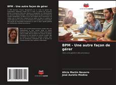 Buchcover von BPM - Une autre façon de gérer