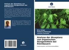 Capa do livro de Analyse der Akzeptanz von organischen Düngemitteln bei Kleinbauern 