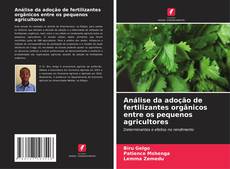 Portada del libro de Análise da adoção de fertilizantes orgânicos entre os pequenos agricultores