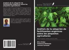 Portada del libro de Análisis de la adopción de fertilizantes orgánicos entre los pequeños agricultores