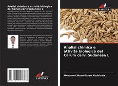Capa do livro de Analisi chimica e attività biologica del Carum carvi Sudanese L 