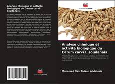 Обложка Analyse chimique et activité biologique du Carum carvi L soudanais