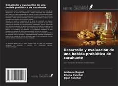 Buchcover von Desarrollo y evaluación de una bebida probiótica de cacahuete