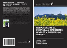 Bookcover of RESPUESTA DE LA MOSTAZA A DIFERENTES NIVELES Y FUENTES DE AZUFRE