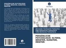 PERSÖNLICHE PSYCHOLOGIE: ELTERN, BERATER, KURATOR, MENTOR kitap kapağı