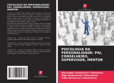 Capa do livro de PSICOLOGIA DA PERSONALIDADE: PAI, CONSELHEIRO, SUPERVISOR, MENTOR 