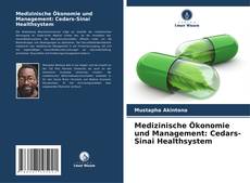 Copertina di Medizinische Ökonomie und Management: Cedars-Sinai Healthsystem