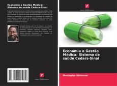 Economia e Gestão Médica: Sistema de saúde Cedars-Sinai kitap kapağı