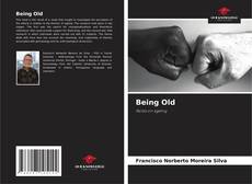 Bookcover of Being Old