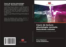 Cours de lecture physiologie normale. Deuxième volume kitap kapağı