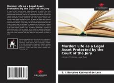 Copertina di Murder: Life as a Legal Asset Protected by the Court of the Jury