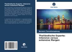 Обложка Thailändische Exporte: Intensive versus extensive Margen