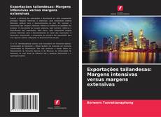 Bookcover of Exportações tailandesas: Margens intensivas versus margens extensivas