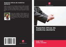 Buchcover von Aspectos éticos da medicina dentária
