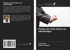 Bookcover of Puntos de vista éticos en odontología