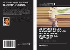 Capa do livro de UN ESTUDIO DE LOS PERSONAJES DE FICCIÓN EN LAS NOVELAS SELECTAS DE E.L. DOCTOROW 