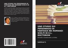 UNO STUDIO SUI PERSONAGGI DI FANTASIA NEI ROMANZI SCELTI DI E.L. DOCTOROW kitap kapağı