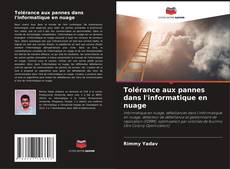 Bookcover of Tolérance aux pannes dans l'informatique en nuage